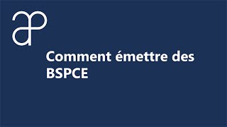 Comment émettre des bons de souscription de part de créateur dentreprise [upl. by Malanie384]