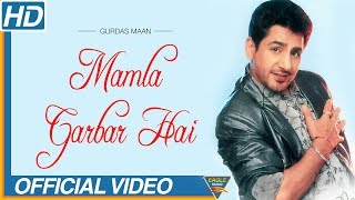 MAMLA GADBAD HAI  Gurdas Maan  Mamla Gadbad Hai  official video  Punjabi Song  Eagle Music [upl. by Kepner]