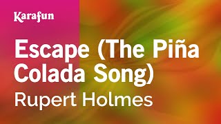 Escape The Piña Colada Song  Rupert Holmes  Karaoke Version  KaraFun [upl. by Ernst]