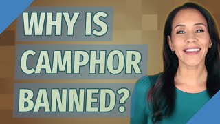 Why is camphor banned [upl. by Angy]