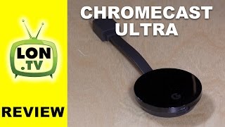 Google Chromecast Ultra Review  Compared to Chromecast  4k for double the price [upl. by Haerr]