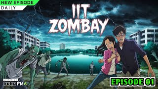 IIT Zombay Episode 1  Hindi Story  Kuku Fm x  Free Audiobooks ✓✓🔥 [upl. by Clausen227]