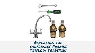 Franke Triflow Corinthian how to replace the cartridges repair dripping tap [upl. by Irme421]