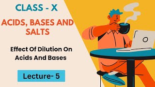 L5Effect Of Dilution On Acids And Bases Class10 Acids Bases And Salts checkmatescience5943 [upl. by Ilehs]