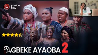 Agbeke Ayaoba Part 2  Yoruba Movie Review  AgbekeAyaoba latestyorubamovies2023 yorubamovies2023 [upl. by Mehalick]