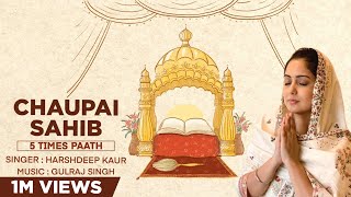 Chaupai Sahib5 Times Paath  Harshdeep Kaur amp Gulraj Singh  Full Paath with Lyrics amp Translation [upl. by Eserahc482]