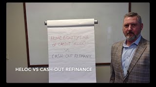 HELOC vs CashOut Refinance [upl. by Eilssel]