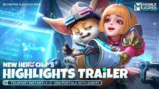 Chips Highlights Trailer  Chip  New Hero Cinematic Trailer  Mobile Legends Bang Bang [upl. by Grani]