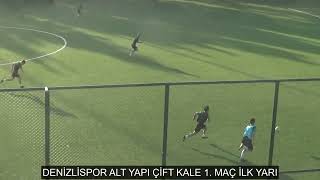 DENİZLİSPOR ALT YAPI ÇİFT KALE 1 MAÇ İLK YARI [upl. by Ymmas453]