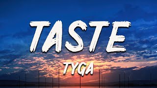 Tyga  Taste Lyrics ft Offset [upl. by Cecile561]