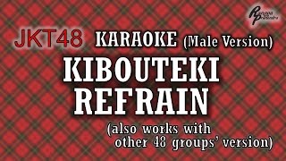 JKT48  Kibouteki Refrain KARAOKE Male Version [upl. by Yeruoc]