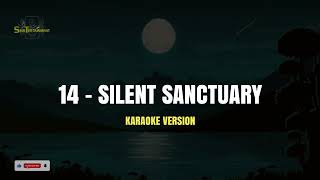 14  SILENT SANCTUARY Karaoke Version silentsanctuary karaoke [upl. by Nrubloc]