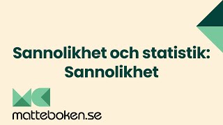 Sannolikhet och statistik Sannolikhet  Matte 1 [upl. by Chabot833]