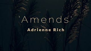 Poem Analysis Amends by Adrienne Rich [upl. by Arodnahs]