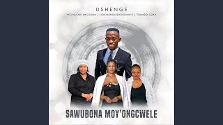 Sawubona Moy’ Ongcwele feat Wongama Nkosana amp Thando Coka [upl. by Cullan]