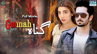 Gunnah  Full Film  Danish Taimoor Urwa Hocane  A Love And Hate Story  C3G2F [upl. by Drew986]