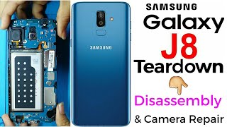 SAMSUNG GALAXY J8 TeardownDisassembly amp camera Repair [upl. by Vivica]