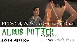 Albus Potter Year One Episode 5  Welcome to the Club [upl. by Sansen516]