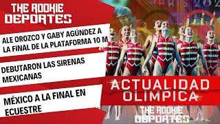 COMIENZA LA NATACIÓN ARTÍSTICA  MÉXICO FINALISTA EN CLAVADOS Y ECUESTRE ACTUALIDAD OLÍMPICA [upl. by Olethea]