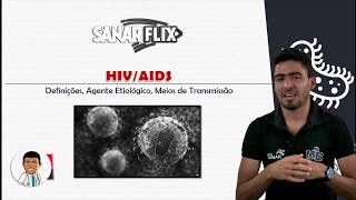 HIV  AIDS Parte 1  Definição etiologia e transmissão  Aula SanarFlix [upl. by Ybbob]