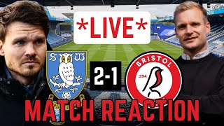 LIVE SHEFFIELD WEDNESDAY 21 BRISTOL CITY INSTANT MATCH REACTION [upl. by Suitangi10]