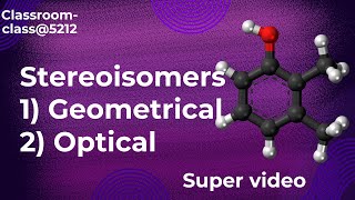 isomers part 2  Geometrical and optical isomerism [upl. by Leonsis]