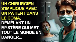 Un Chirurgien S’implique Avec Un Patient Dans Le Coma Démêlant Un Mystère Qui Met Tout Le Monde En [upl. by Quartas54]