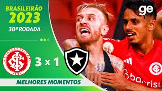 INTERNACIONAL 3 X 1 BOTAFOGO  MELHORES MOMENTOS  38ª RODADA DO CAMPEONATO BRASILEIRO  geglobo [upl. by Annazus]