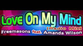 Love On My Mind  Radio mix   Freemasons Feat amanda Wilson [upl. by Ehcram12]