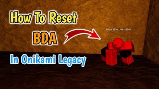 How To Reset Blood Demon Art BDA In Onikami Legacy  Roblox [upl. by Gail]