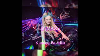 【 DDJ StuDioり】Andrey Arief  Kumang Ba Atiku 『MAXxDJ Bounce Remix』21版 [upl. by Lutim242]