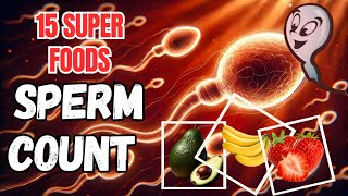 Top 15 Foods That Increase Your Sperm countHEALTHY CARE [upl. by Hasile]