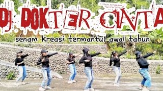 DJ DOKTER CINTA VIRAL TIKTOK 💯 SENAM KREASI TERBARU  HOME EXERCISE [upl. by Eulaliah]