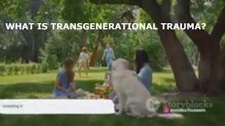 Transgenerational Trauma Understanding and Overcoming [upl. by Areip]