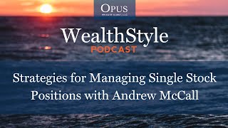 Strategies for Managing Single Stock Positions with Andrew McCall [upl. by Borden390]