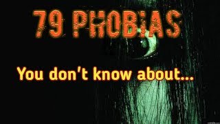 79 Uncommon Phobias You Dont Know about [upl. by Maisie285]