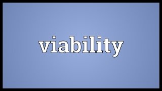 Viability Meaning [upl. by Hoy467]