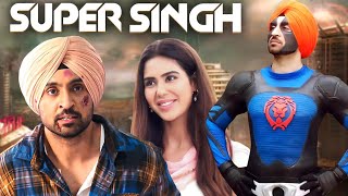 Super Singh 2017 BOLLYWOOD SUPERHERO MOVIE  Daljit Dosanjh amp Sonam Bajwa  Pavan Malhotra [upl. by Claudia]