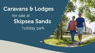 Caravans amp Lodges For Sale at Skipsea Sands Holiday Park  Skipsea Yorkshire [upl. by Iarahs]