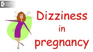 Too much of dizziness of late  Is this a normal part of pregnancy Dr H S Chandrika [upl. by Tnaryb]