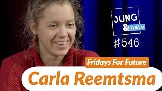 Carla Reemtsma Fridays For Future  Jung amp Naiv Folge 546 mit Hans [upl. by Sheelah]