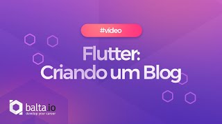 Flutter Criando um Blog [upl. by Marlette]