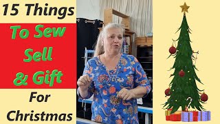 15 things to Sew Sell and Gift for Christmas [upl. by Iarised]