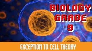 The Cell  Why Cell Theory Is Important  Exceptions To The Cell Theory  Part 2 [upl. by Rem772]