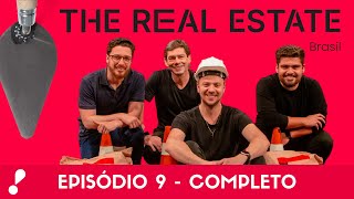 The Real Estate Brasil  EP 09 Completo [upl. by Wiburg]