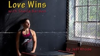 Love Wins with Sheila Barden [upl. by Trebuh]