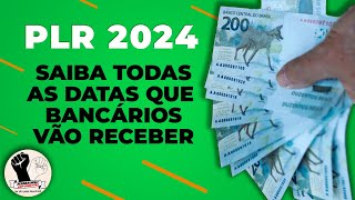 DATAS DO PAGAMENTO DA PLR DOS BANCÁRIOS EM 2024 [upl. by Kcirevam]