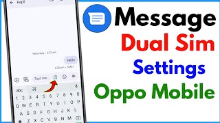 Message Settings Sim 1 Sim 2 Oppo  Dual Sim Message Setting In Oppo [upl. by Aenad66]