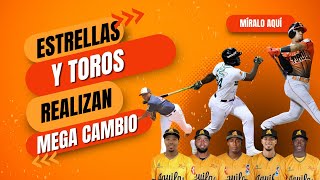 Toros y Estrellas realizan cambio de 6 jugadores Aguilas firman 5 lanzadores [upl. by Ellenaj]