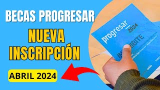 ✅BECAS PROGRESAR 2024 El Gobierno nacional confirmó que en Abril se reactiva la INSCRIPCIÓN 2024 [upl. by Pandolfi373]